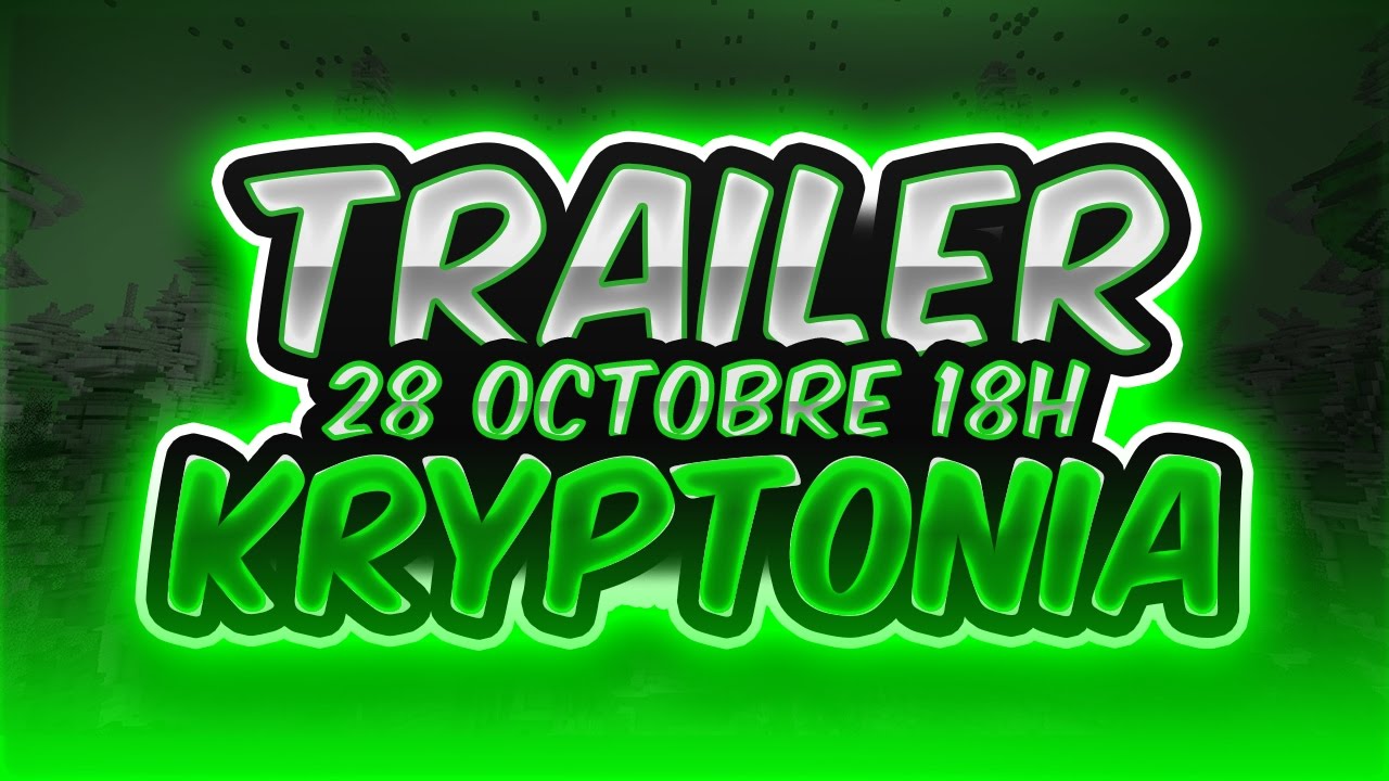 TRAILER KRYPTONIA :  SERVEUR DE KALANE ET Isweatz_ !!(Gagne des PB !)