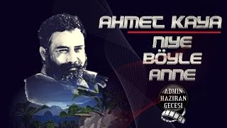 Ahmet Kaya - Niye Böyle Anne Resimi