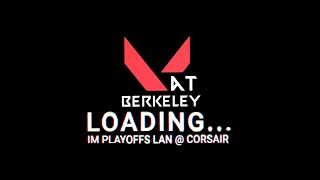 VALORANT At Berkeley X Corsair IM Playoffs LAN