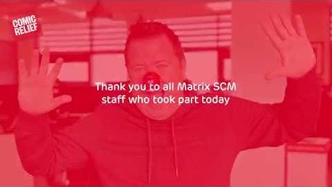 Matrix SCM Red Nose Day 2019