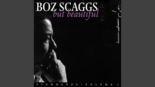 Video thumbnail of "Boz Scaggs - What’s New?"