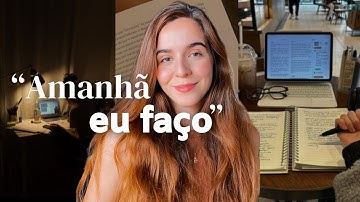 Me dê 18 minutos e eu vou DESTRUIR A SUA PROCRASTINAÇÃO de uma vez por todas.