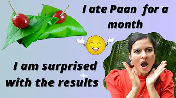 I ate Paan for a month and I am surprised with the Results|  Paan Benefits | Betel Leaf Benefits