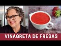 Vinagreta de Balsamico con Fresas |The Frugal Chef