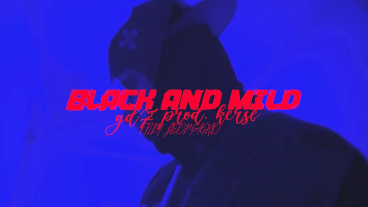 Gdz black mild video oficial certified ganger youtube music