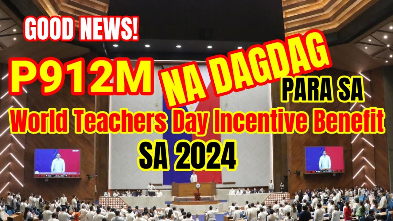 GOOD NEWS P912 NA DAGDAG PARA SA WORLD TEACHERS DAY INCENTIVE BENEFIT Good news p912 na dagdag para sa world teachers day incentive benefit