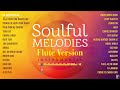 Flute Version | 30 Soulful Melodies | Audio Jukebox | Instrumental | sallu Mp3 Song