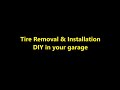 Tire Removal &amp; Installation DIY in your garage