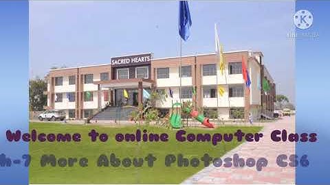 CLASS-8 Ch-7 More About Photoshop CS6