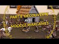 Partie dcouverte avec noodle wargames