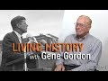 Living History with Gene Gordon