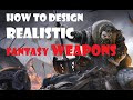 How to Design REALISTIC SWORD & WEAPONS for FANTASY worlds - Writing, Roleplaying, Art