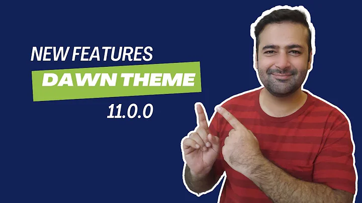 Discover the Exciting Features of Dawn Theme 11.0.0