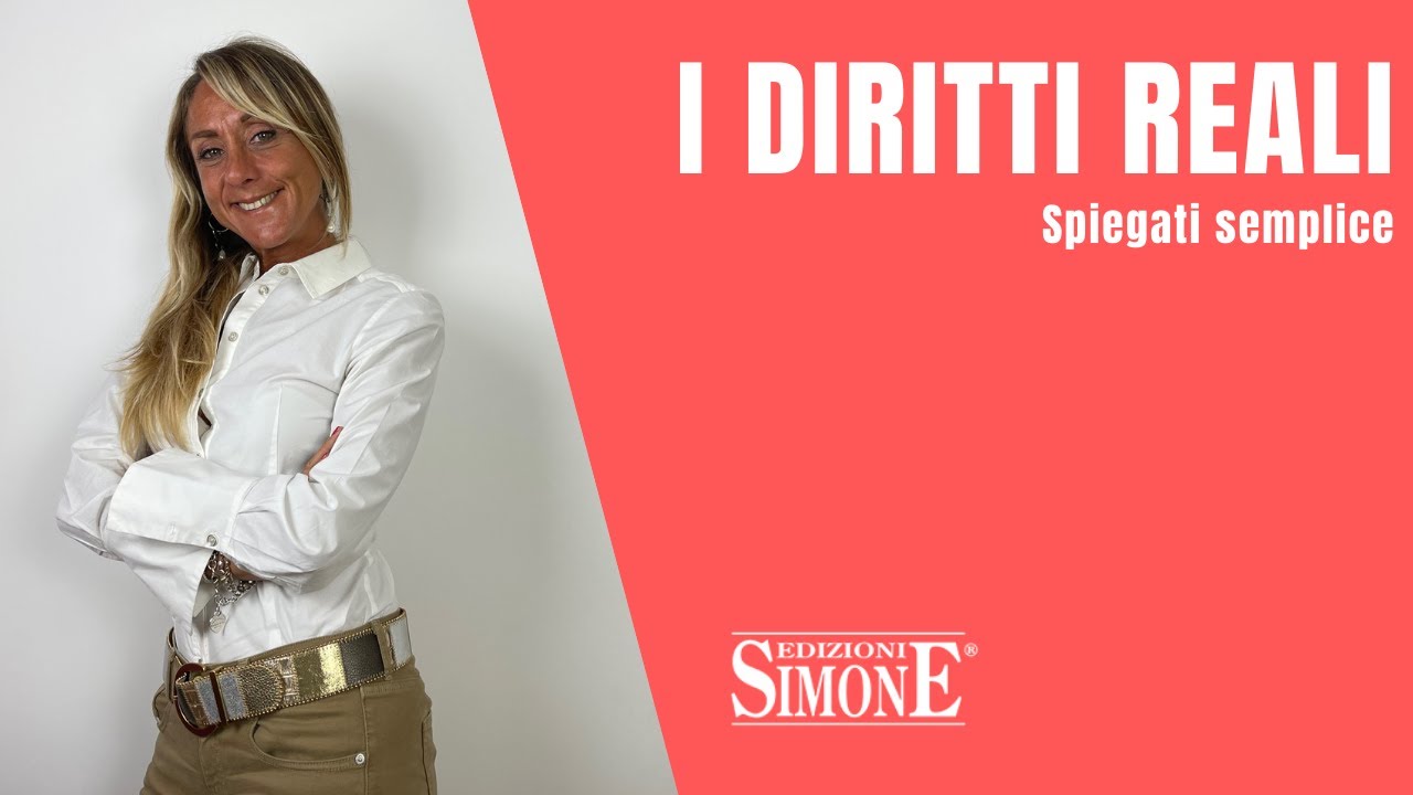 Diritto Privato spiegato semplice: i diritti reali.