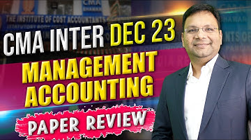CMA Inter Dec 23 Management Accounting Paper Solution | New Syllabus | CA Satish Jalan Sir