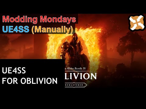 Modding Mondays - Oblivion Remastered - How to Install UE4SS for ...