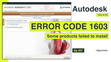 Error code 1603 - Installation incomplete. Some products failed to install. Autodesk product | Ep 07