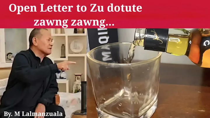 Open Letter to Zu dotute zawng zawng.... By M Lalmanzuala. 8.8.2025.