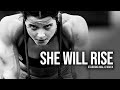 SHE WILL RISE - Motivational Video