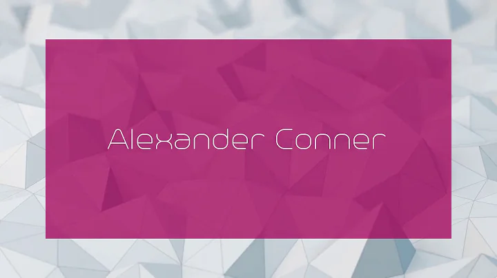 Alexander Conner - appearance