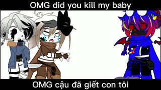 •||Omg did you kill my baby|| Meme ||Gacha Club||Sans Aus||Ink/Error/Killer/Broomie||•