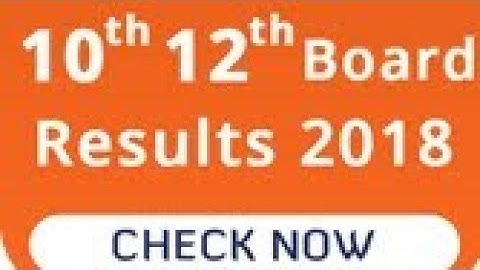 MP BOARD RESULTS IN 10TH & 12TH CLASS 2018 aagya friends result