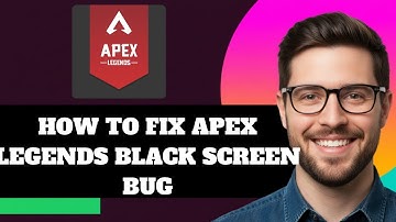 NEW! How to Fix Apex Legends Black Screen Bug in 2025!