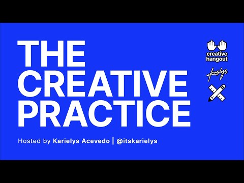 Creative Hangout — "The Creative Practice"