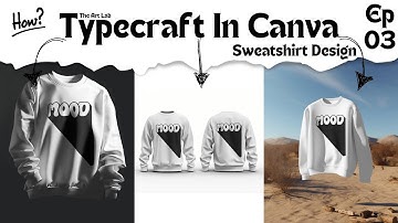 Step-by-Step Guide: Design T-Shirts, Hoodies & Jackets in Canva with Typecraft 03| The Art Lab Canva