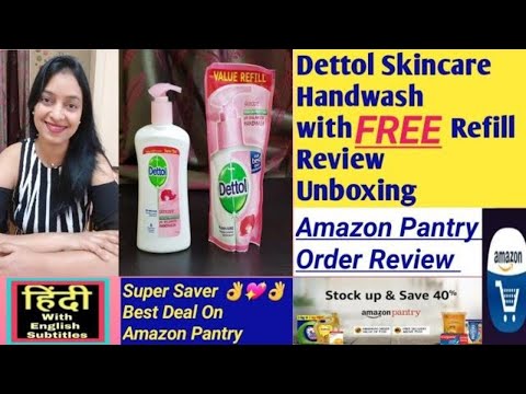 Dettol Skincare Hand wash Review Unboxing How To Use Dettol Hand Wash Amazon Pantry Review In Hindi