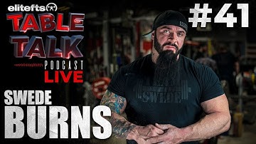 elitefts Table Talk Podcast #41 - Swede Burns | elitefts.com