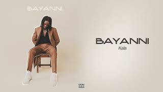 Bayanni - Kala Official Lyric Audio