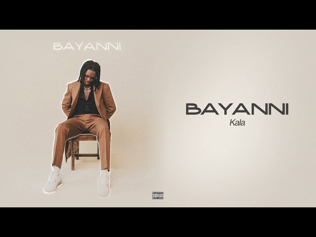 Bayanni - Kala (Official Lyric Audio) class=
