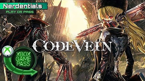 Code Vein Gameplay | Xbox Game Pass | PLAY OR PASS