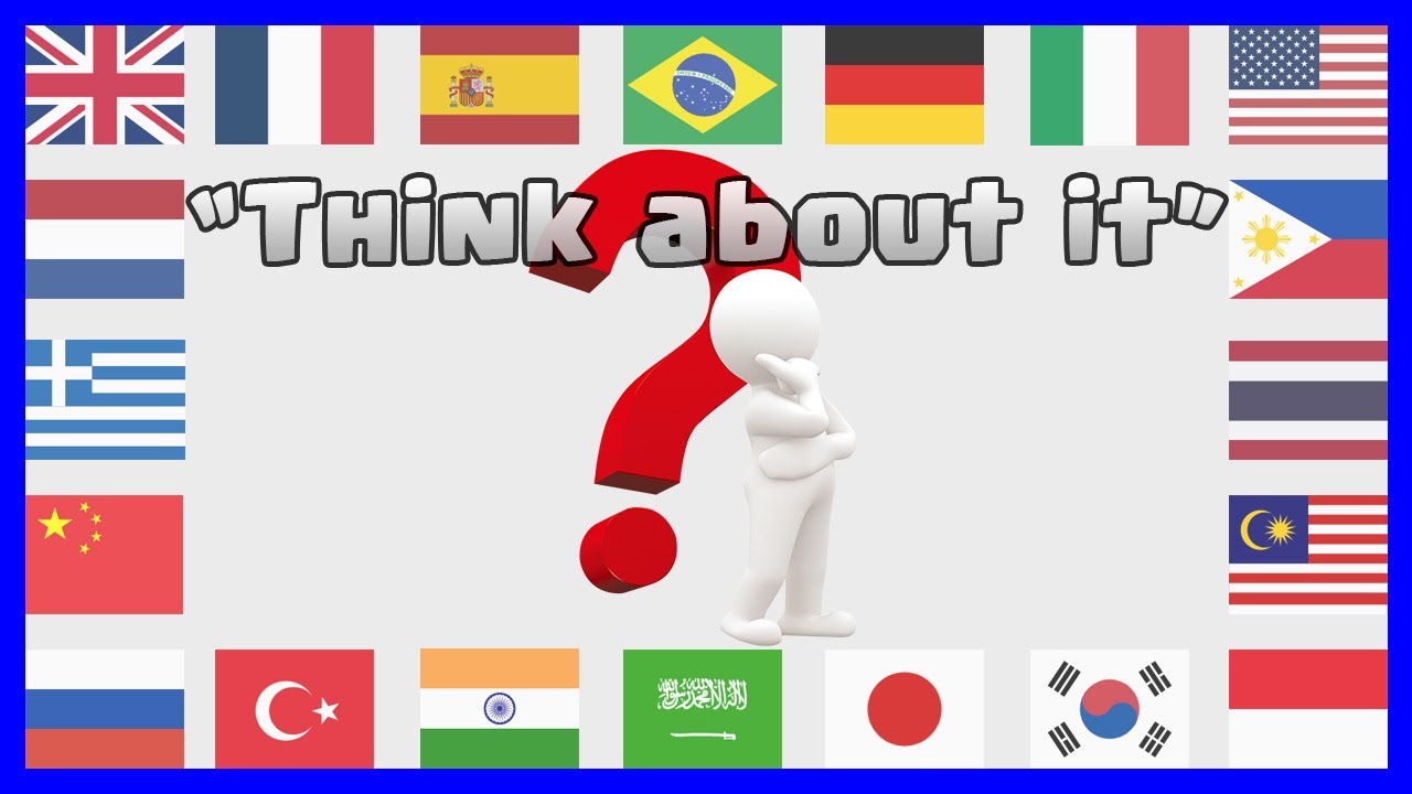 Think about it in different languages - YouTube