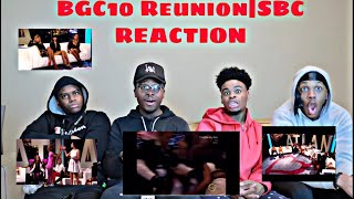 BGC10 Reunion PT1|SBC REACTION
