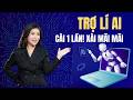 Bạn nên làm gì nếu sử dụng AI mà cảm thấy chưa giúp mình được bao nhiêu? | Trang Nhã VIKING