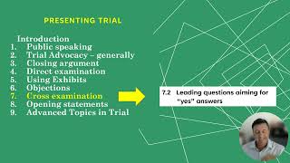 PRESENTING TRIAL.  7.2. Leading questions aiming for yes (Chap 7 - Cross)