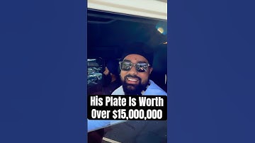His License Plate Is Worth Over $15,000,000 😳