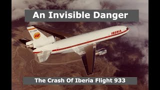 An Invisible Danger Slammed This Plane Into The Ground | Iberia Flight 933