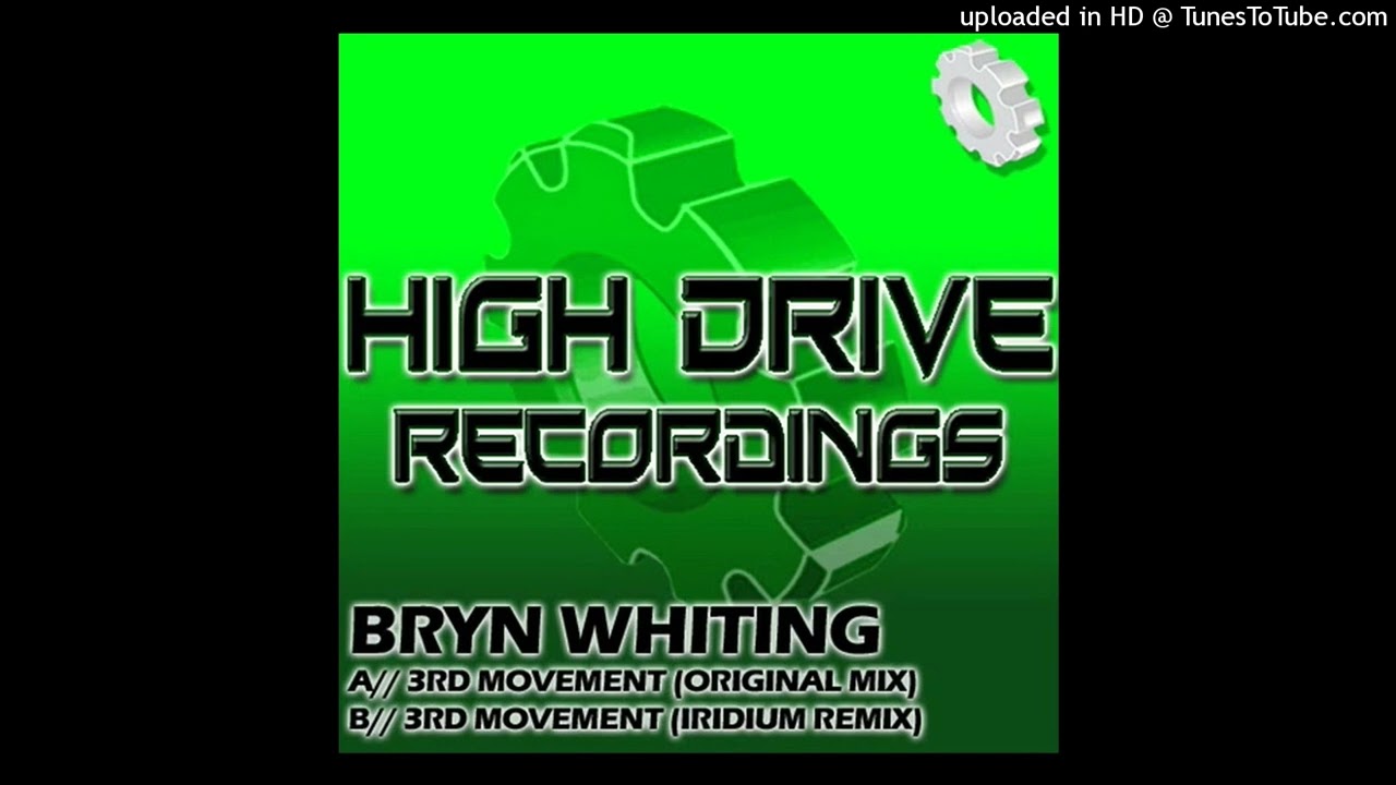 Bryn Whiting - 3rd Movement (Iridium Remix)