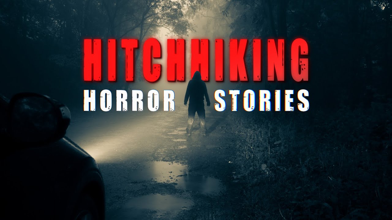 3 True Scary Hitchhiking Horror Stories - YouTube