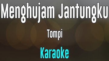 Tompi Menghujam Jantungku - KARAOKE