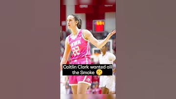 Caitlin Clark wanted all the Smoke 🤫 #shorts #caitlinclark
