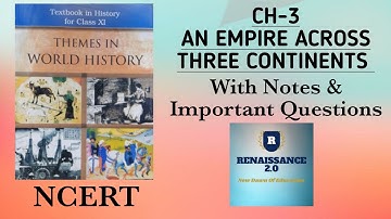 NCERT Class 11 History CH 3 AN EMPIRE ACROSS THREE CONTINENTS With Notes & Imp Questions In Hindi