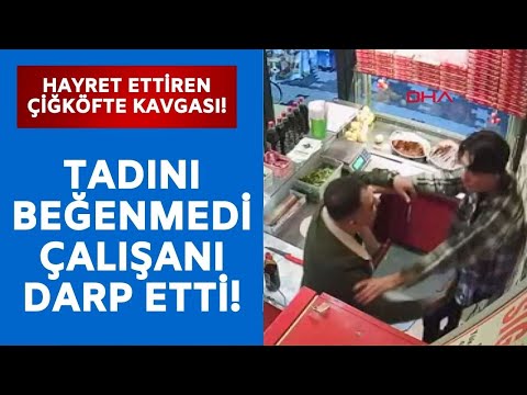 Hayret ettiren çiğköfte kavgası! Çalışanı yumrukladı!