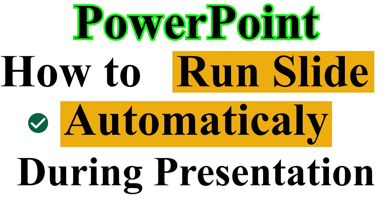 how to slide powerpoint presentation automatically