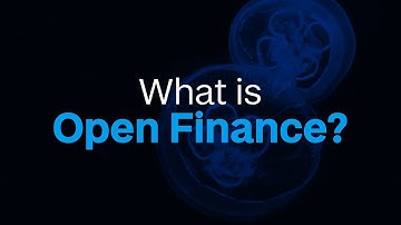 What is Open Finance?
