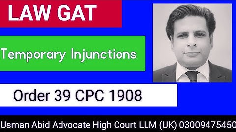 Order 39 CPC1908| temporary injunctions and interlocutory orders| حکم امتناعی عارضی