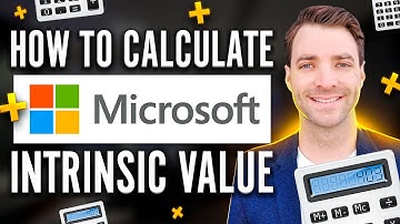 How To Calculate Intrinsic Value MSFT Example